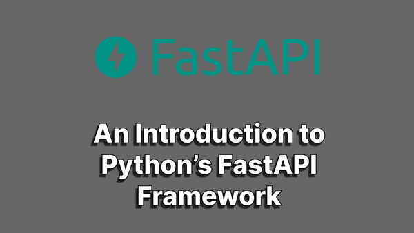 An Introduction to FastAPI